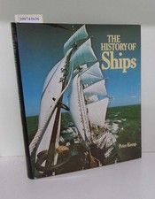 The History of Ships Kemp, Peter: