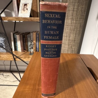 Sexual Behavior in the Human Female Kinsey Pomeroy Martin Gebhard Hardcover 1953