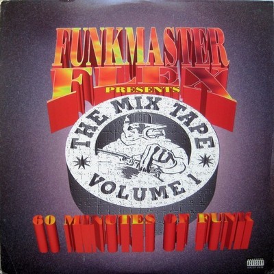 Funkmaster Flex - The Mix Tape Volume 1 (60 Minutes Of Funk) (2xLP, Mixed, Mixta