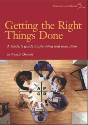 Getting the Right Things Done : A Leader's Guide to Planning and