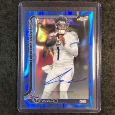 2025 Topps Chrome Football CAM WARD Chrome Rookie Auto Blue Lava 76/150