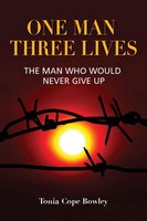 Tonia Cope Bowley | One Man Three Llives | Taschenbuch | Englisch (2017)