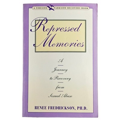 Repressed Memories Recovery from Sexual Abuse 1992 Renee Fredrickson Paperback