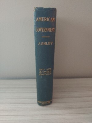 Antique 1914 American Government For Use In Secondary Schools Macmillan Co.