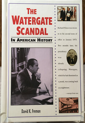 The Watergate Scandal (In American History) ~ David K. Fremon ~ Enslow ~ 1998