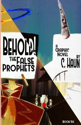 Cary Haun Behold! The False Prophets (Taschenbuch)