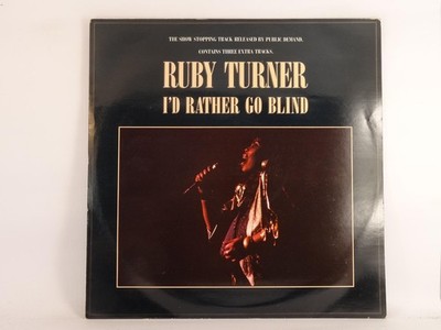 RUBY TURNER I'D RATHER GO BLIND (312) 4 Track 12'' Single including Picture Sleev