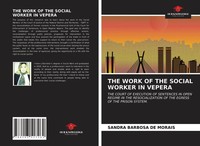 THE Work OF THE Social Worker IN Vepera Sandra Barbosa De Morais Taschenbuch