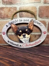 A House Is Not A Home Without A Chihuahua Sign Home Decor