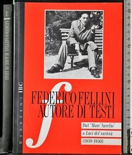 FEDERICO FELLINI AUTORE DI TESTI. FILIPPINI, FERORELLI. GRAFICHE ZANINI.