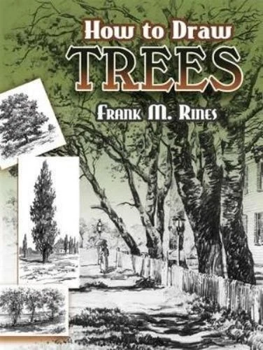 Frank M. Rines How to Draw Trees (Paperback) Dover Art Instruction