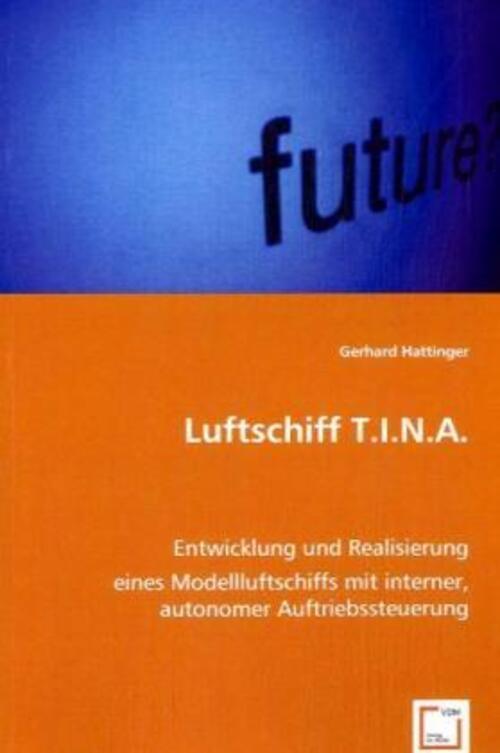 Thumbnail - Gerhard Hattinger | Luftschiff T.i.n.a. | Taschenbuch | Deutsch