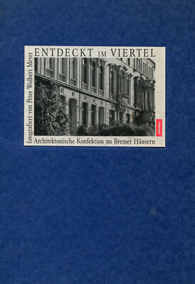 Peter Wolbert Meyer - Entdeckt Im Viertel. Architektonische #B2045528