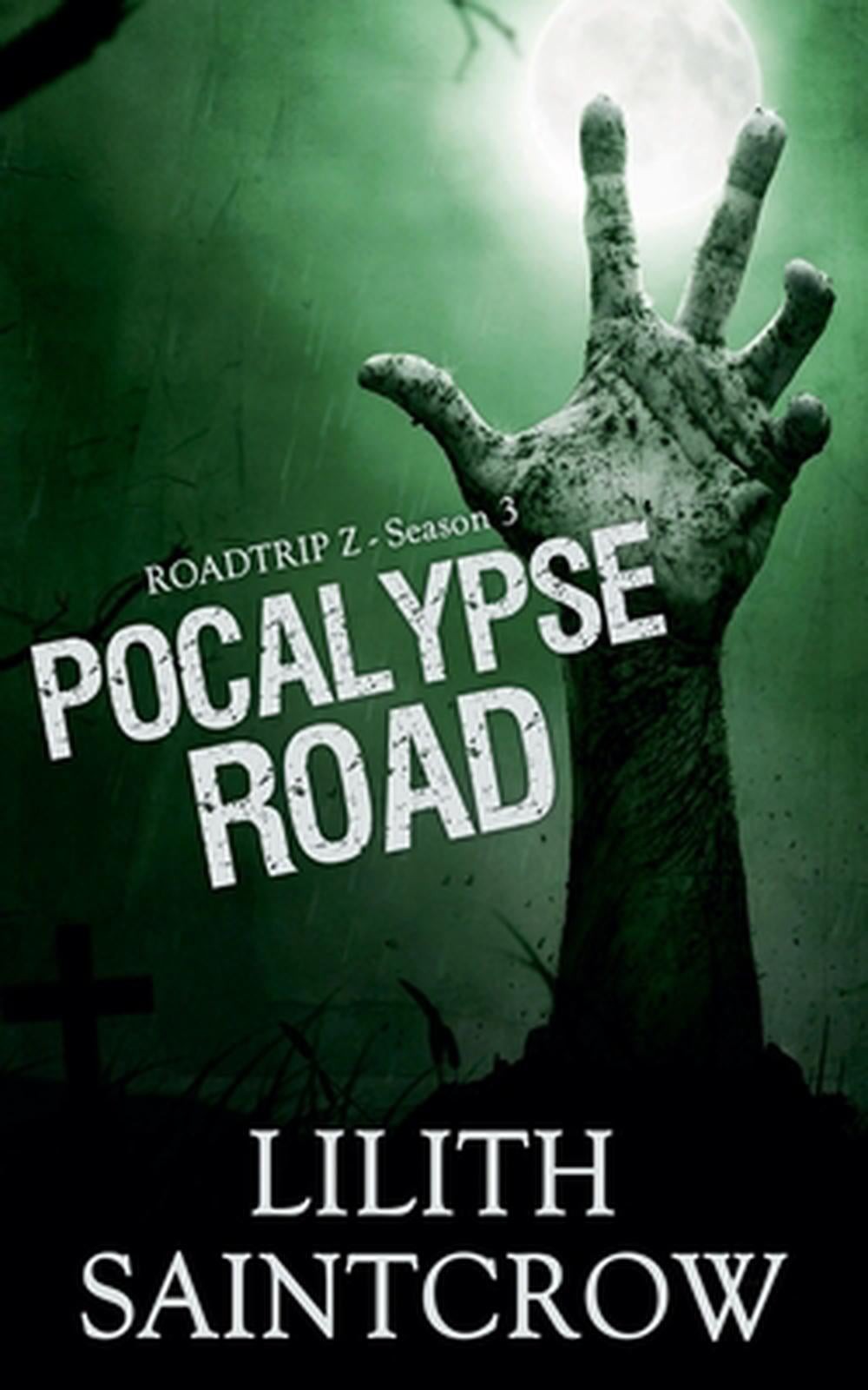 Pocalypse Road by Lilith Saintcrow Paperback Book