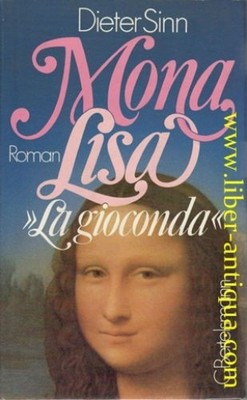 Mona Lisa ''La gioconda'' - Roman Sinn, Dieter: