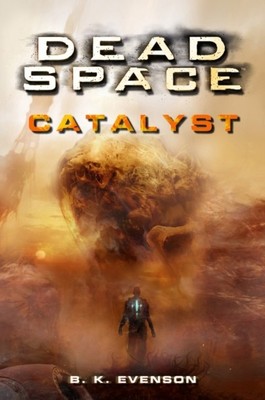 Dead Space - Catalyst by Brian Evenson (Paperback Book)