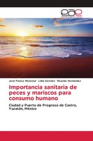 José Franco Monsreal (U. A.) | Importancia Sanitaria De Peces Y Mariscos Para...