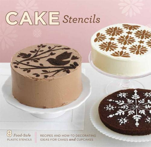 Cake Stencils: Recipes and How-To Decorating Ideas for Cakes and Cupcakes... - Picture 1 of 1