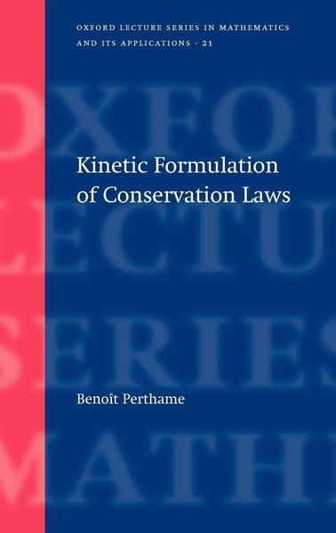 B. Perthame (U. A.) | Kinetic Formulation Of Conservation Laws | Buch | Englisch-image