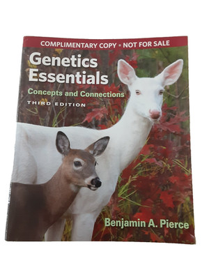 Genetics Essentials: Concepts and Connections Third Edition Make Me Offer