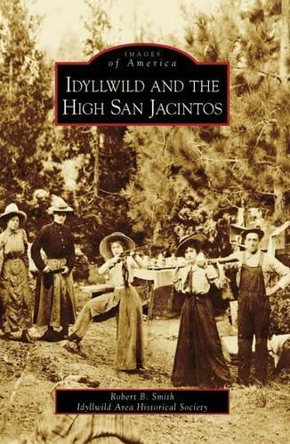Thumbnail - Robert B. Smith Idyllwild Area Idyllwild And The Hig (taschenbuch) (us