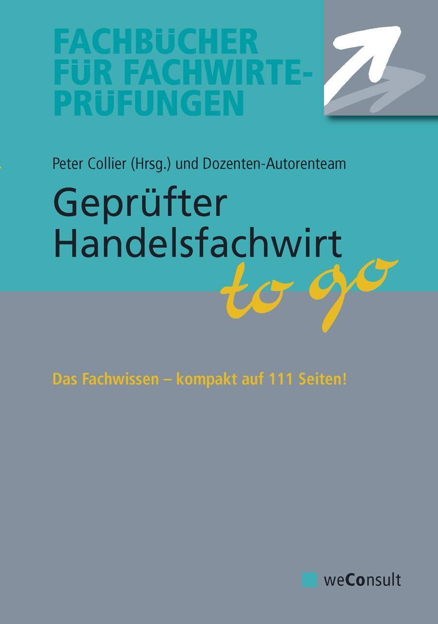 Thumbnail - Peter Collier | Geprüfter Handelsfachwirt To Go | Taschenbuch |