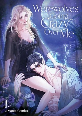 Werewolves Going Crazy Over Me Vol. 1 | Manta Comics | englisch