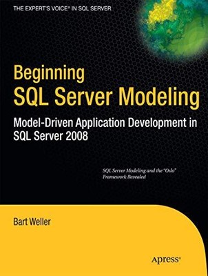 Weller - Beginning SQL Server Modeling  Model-Driven Application Deve - C9000z