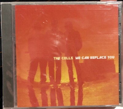 Cells The - We Can Replace You (2002) - SEALED - Compact Disc BRAND NEW