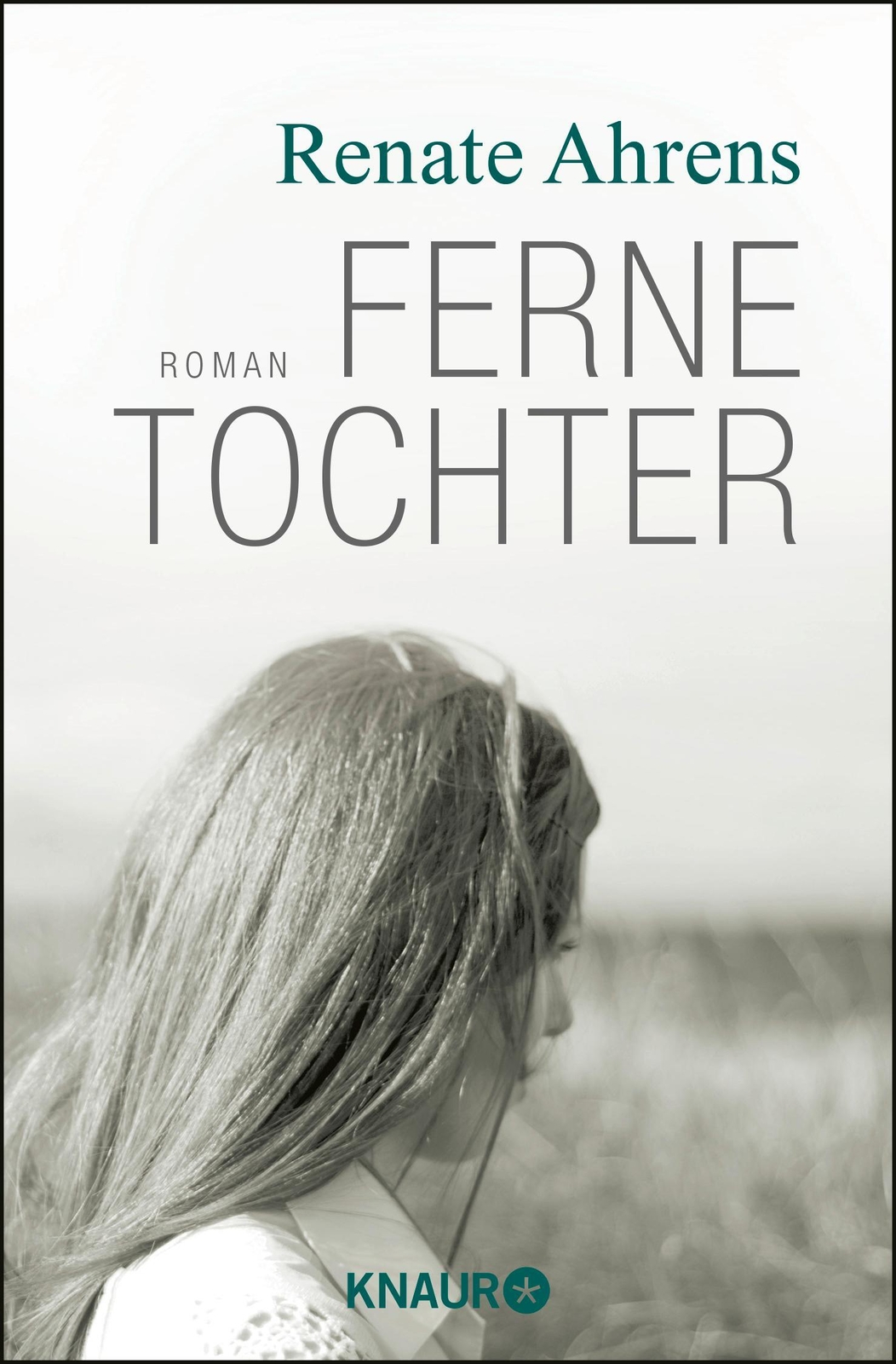 Thumbnail - Ferne Tochter | Renate Ahrens | Taschenbuch | 288 S. | Deutsch | 2012