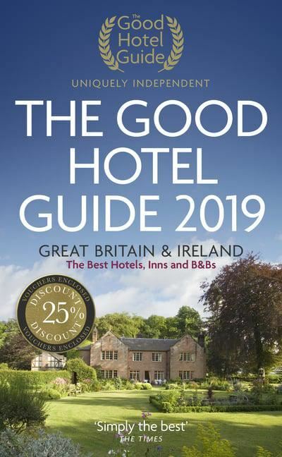 The Good Hotel Guide 2019: Great Britain and Ireland by Ian Belcher