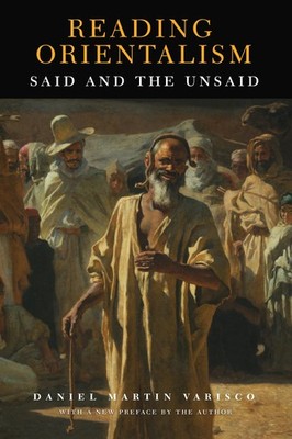 Reading Orientalism: Said and the Unsaid (Publications on the Near East)