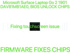 Microsoft Surface Go 2 1901, NO PASSWORD FIRMWARE FIXES BIOS CHIP DAV81MB1AE0