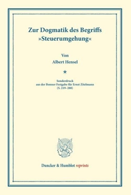 Zur Dogmatik Des Begriffs »steuerumgehung« Albert Hensel Taschenbuch