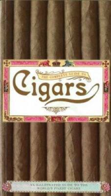 The Complete Guide to Cigars - Hardcover By Luck, Steve - GOOD