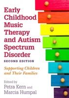 Early Childhood Music Therapy And Autism Spectrum Disorder, Second Edition