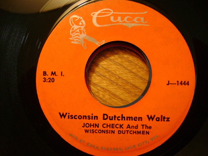 CUCA 45 RECORD J1444/JOHN CHECK/WISCONSIN DUTCHMAN WALTZ/MOST BEAUTIFUL POLKA/EX