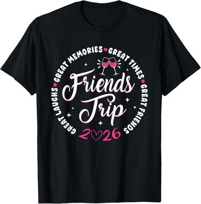 Friends Trip 2026 Vacay Trip Cruising Friends Matching Gift Unisex T-Shirt