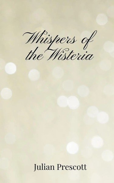 Whispers Of The Wisteria Julian Prescott Taschenbuch Englisch 2025-image