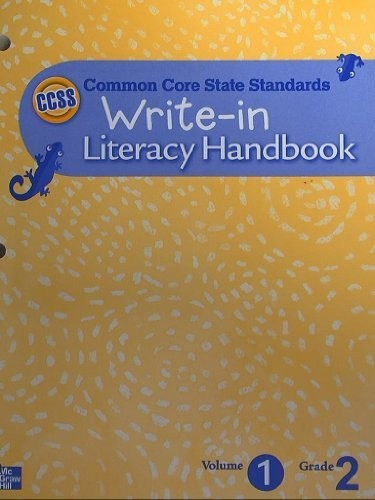 CCSS Common Core State Standards, Write-in Literacy Handbook, Volume 1 Grade...