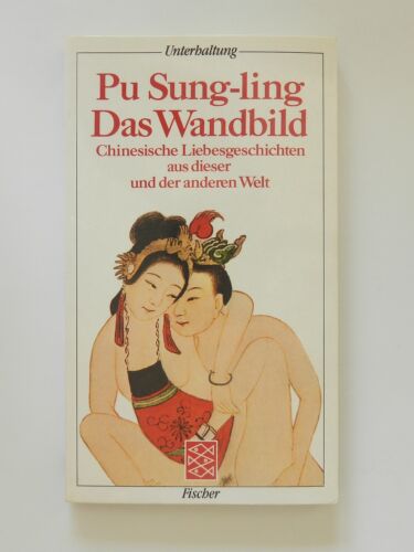 Pu Sung ling Das Wandbild Chinesische Liebesgeschichten Erotik erotisches Buch - Photo 1/1