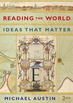 Reading the World: Ideas That Matter by Austin, Michael, Good Book