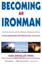 Becoming an Ironman: First Encounters with the Ultimate E- 1891369318, paperback