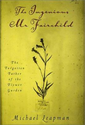The Ingenious Mr. Fairchild by Michael Leapman (2001, Hardcover)