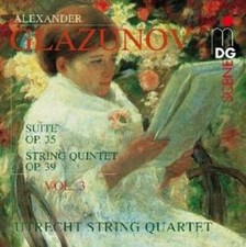 Glazunov: String Quartet, Vol. 3: Suite, Op.35 / String Quintet, Op. 39, New Mus