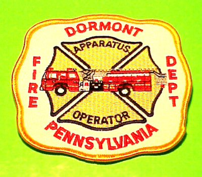 DORMONT  PENNSYLVANIA  APPARATUS OPERATOR  4''  FIRE DEPT. PATCH  FREE SHIPPING!!