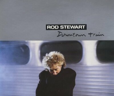 Rod Stewart Downtown train (1990) [Maxi-CD]