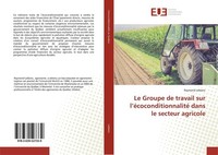 Le Groupe De Travail Sur L'éCoconditionnalité Dans Le Secteur Agricole Raymond L
