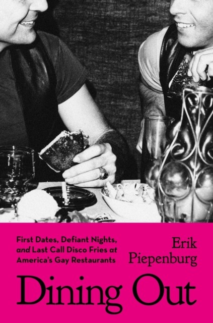 Dining Out by Erik Piepenburg (Hardback Book)