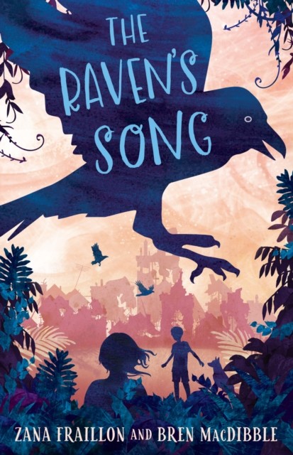 The Raven's Song by Bren MacDibble (Hardback Book)